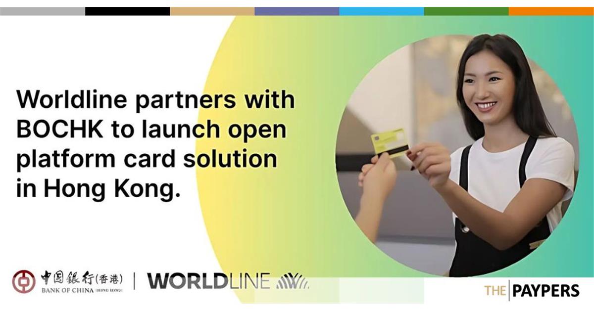 Worldline partners with BOCHK to launch an open platform card solution in Hong Kong.